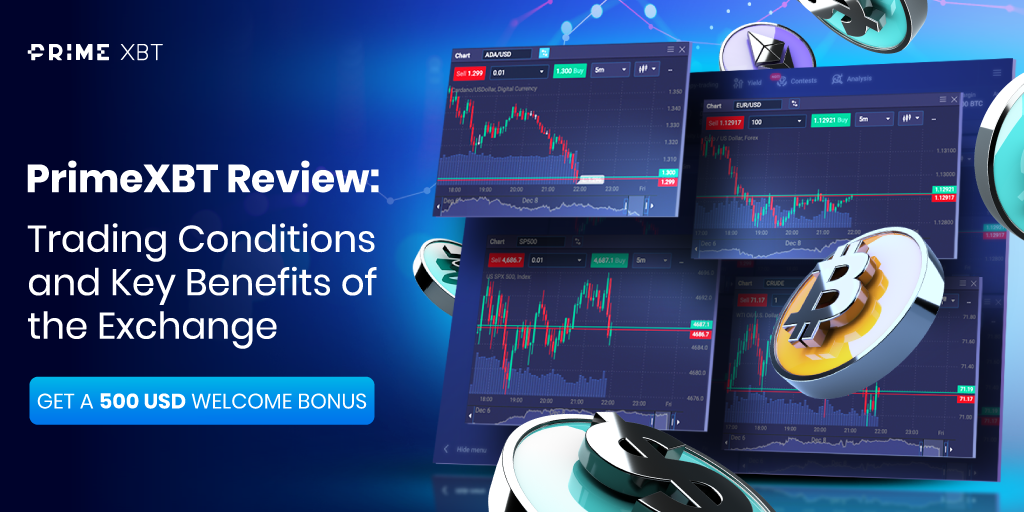 Discover the Advantages of PrimeXBT Trading Platform Discover the Advantages of PrimeXBT Trading Platform